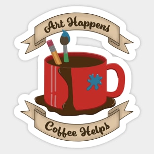 art happens coffee helps Sticker